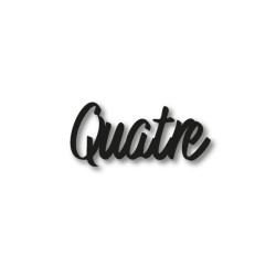 Numéro découpé au laser : QUATRE