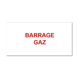 Plaque réglementaire normée  Barrage Gaz  en pvc