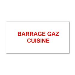 Plaque réglementaire normée  Barrage Gaz Cuisine  en pvc