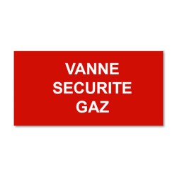 Plaque réglementaire normée  Vanne sécurité Gaz  en pvc