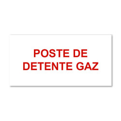 Plaque réglementaire normée  Poste de Détente Gaz  en pvc