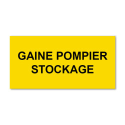Plaque réglementaire normée  Gaine Pompier Stockage  en pvc