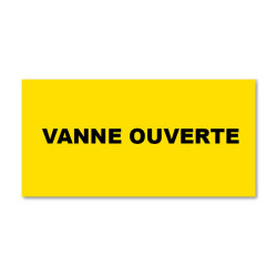 Plaque réglementaire normée  Vanne Ouverte  en pvc