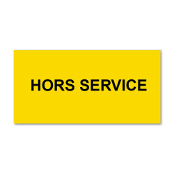 Plaque réglementaire normée  Hors Service  en pvc