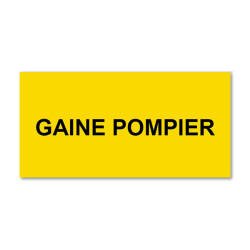 Plaque réglementaire normée  Gaine Pompier  en pvc
