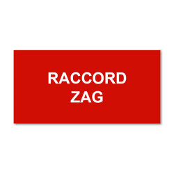 Plaque réglementaire normée  Raccord Zag  en pvc