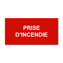 Plaque réglementaire normée  Prise d'incendie  en pvc