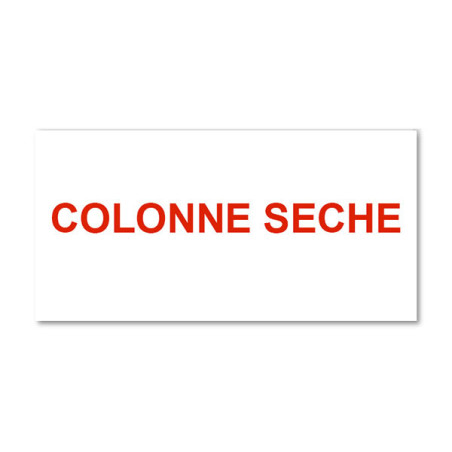 Panneau Plaque réglementaire ou normalisée Plaque réglementaire normée  Colonne sèche 2  en pvc