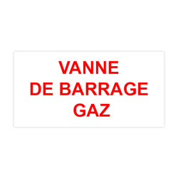 Plaque réglementaire normée  Vanne de barrage gaz en pvc