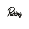 Mot découpé au laser : PARKING