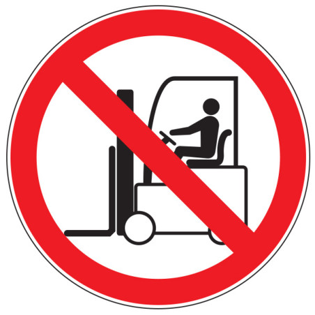 Pictogramme d'interdiction  Interdit aux chariots élévateurs à fourche et autres véhicules industriels