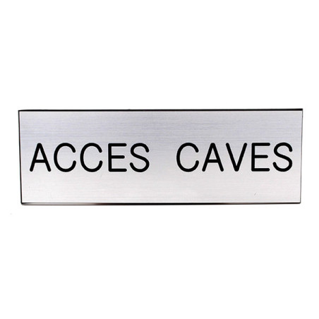 Plaque de porte  ACCES CAVES  Etiquette gravoply