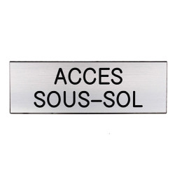 Plaque de porte  ACCÈS SOUS SOL