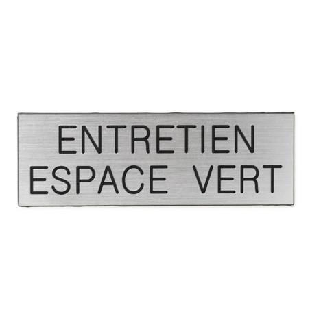 Plaque de porte ENTRETIENT ESPACE VERT Etiquette gravoply