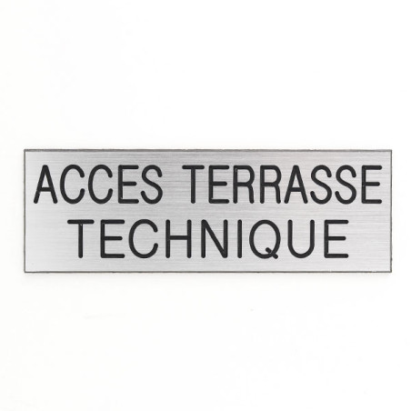 Plaque de porte ACCES TERRASSE TECHNIQUE Etiquette gravoply