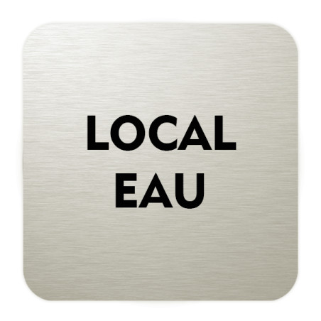 Plaque de porte aluminium brossé :  Local EAU