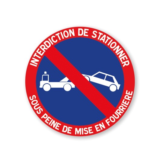 Panneau d'interdiction de stationner sous peine de mise en fourrière