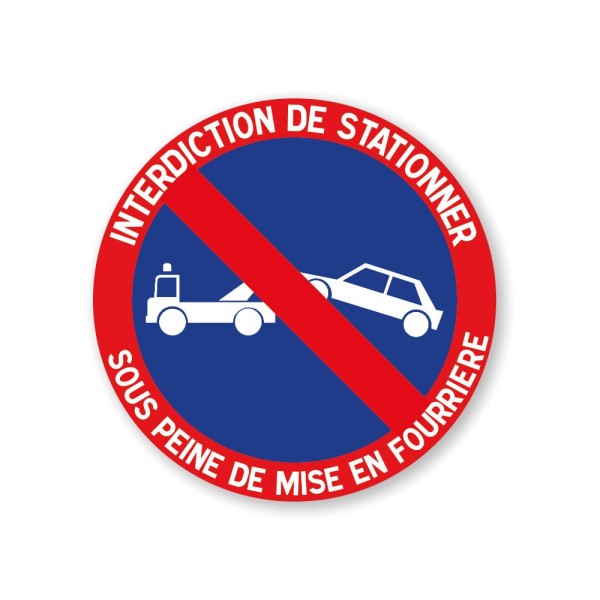 Panneau interdiction de stationner mise en fourrière | Aluplex (60 caractères)
