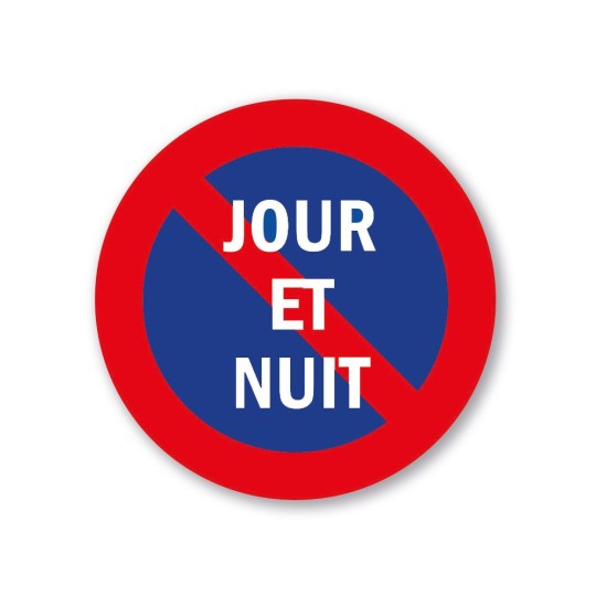 Panneau Interdiction de stationner - jour et nuit